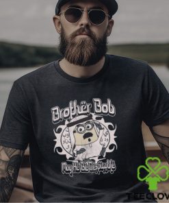 Brother Bob Shirt