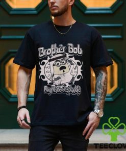 Brother Bob Shirt