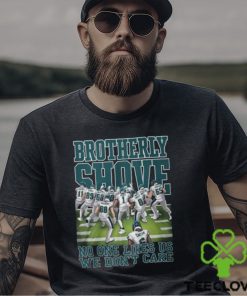 Brotherly Shove No One Likes Us We Don’t Care Philadelphia Eagles T Shirt
