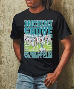 Brotherly Shove No One Likes Us We Don’t Care Philadelphia Eagles hoodie, sweater, longsleeve, shirt v-neck, t-shirt