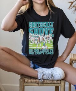 Brotherly Shove No One Likes Us We Don’t Care Philadelphia Eagles hoodie, sweater, longsleeve, shirt v-neck, t-shirt