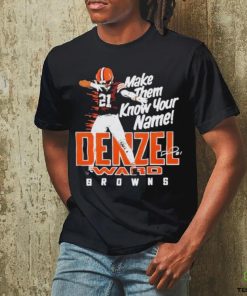 Browns Denzel Ward Make Them Know Your Name Signature 2024 T Shirt