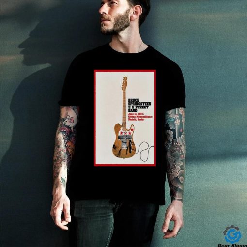 Bruce Springsteen And E Street Band Estadio Metropolitano Madrid Spain 6 12 2024 Poster Shirt