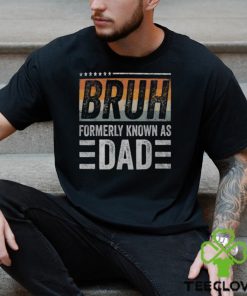 Bruh Formerly Known As Dad Fathers Day Dad Mens Men's T hoodie, sweater, longsleeve, shirt v-neck, t-shirt