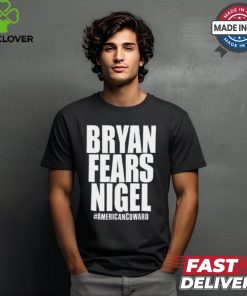 Bryan Fears Nigel Shirt