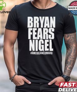 Bryan Fears Nigel Shirt