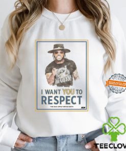 Bryan Keith I Want You To Respect Shirt