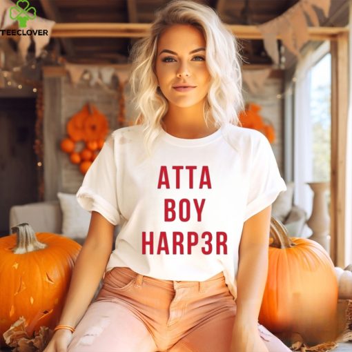 Bryce Harper Atta Boy HARP3R Shirt