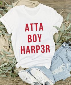 Bryce Harper Atta Boy HARP3R Shirt