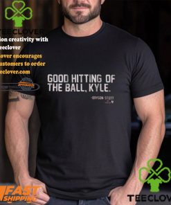 Bryson Stott Good Hitting Of The Ball, Kyle Shirt