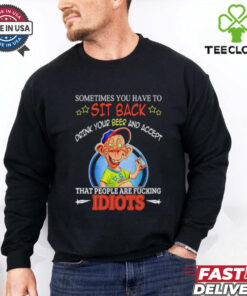 Bubba J Sometimes you have to sit back drink your beer and accept shirt