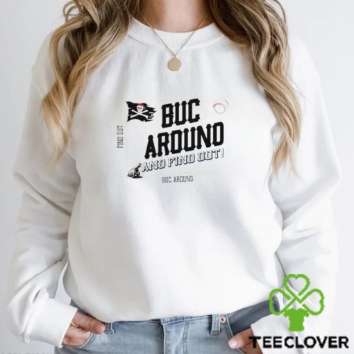 Buc around and find out Pittsburgh baseball shirt