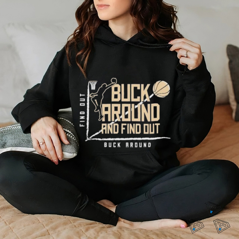 Buck Around Find Out Milwaukee Bucks Basketball shirt Buck Around Find Out Milwaukee Bucks Basketball shirt