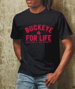 Buckeye For Life Shirt
