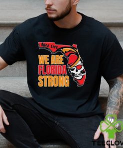 Bucs Life We are Florida Strong Shirt