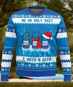 Bud Light Ho Ho Holy Shit I Need A Beer Ugly Christmas Sweater