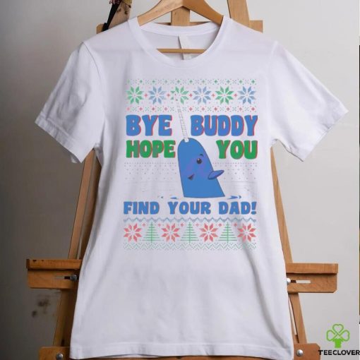 Buddy hope you find your dad Ugly Christmas hoodie, sweater, longsleeve, shirt v-neck, t-shirt