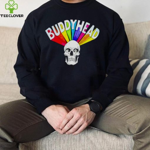 Buddyhead rainbow skull hoodie, sweater, longsleeve, shirt v-neck, t-shirt