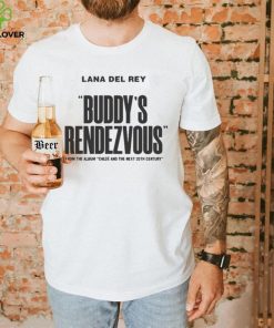 Buddy’s Rendezvous Lana Del Rey New Album 2022 Shirt