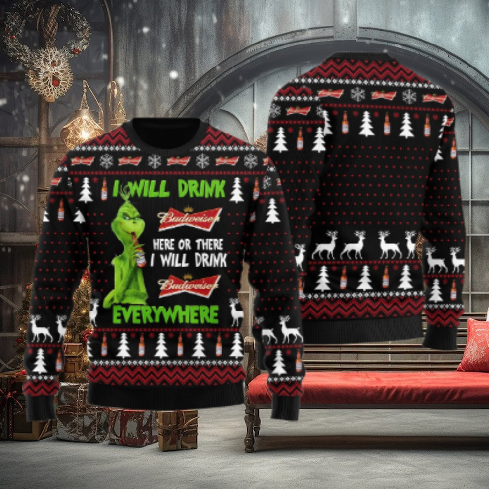 Budweiser Grinch Will Drink Everywhere Ugly Sweater Budweiser Grinch Will Drink Everywhere Ugly Sweater