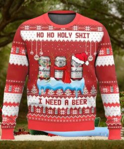 Budweiser Ho Ho Holy Shit I Need A Beer Ugly Christmas Sweater