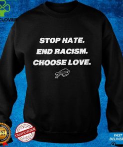 Buffalo Bills Choose Love Stop Hate End Racism T Shirts