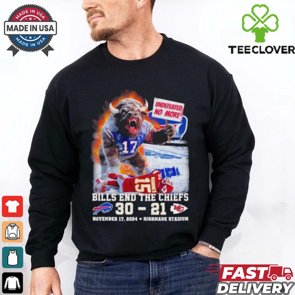 Buffalo Bills End The Chiefs Undefeated No More 30 21 Final Score Shirt Buffalo Bills End The Chiefs Undefeated No More 30 21 Final Score Shirt
