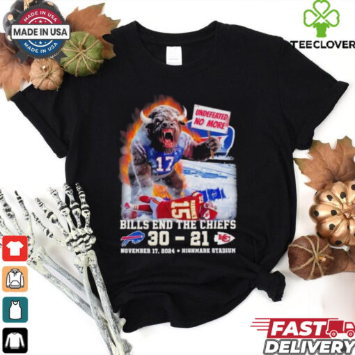 Buffalo Bills End The Chiefs Undefeated No More 30 21 Final Score Shirt