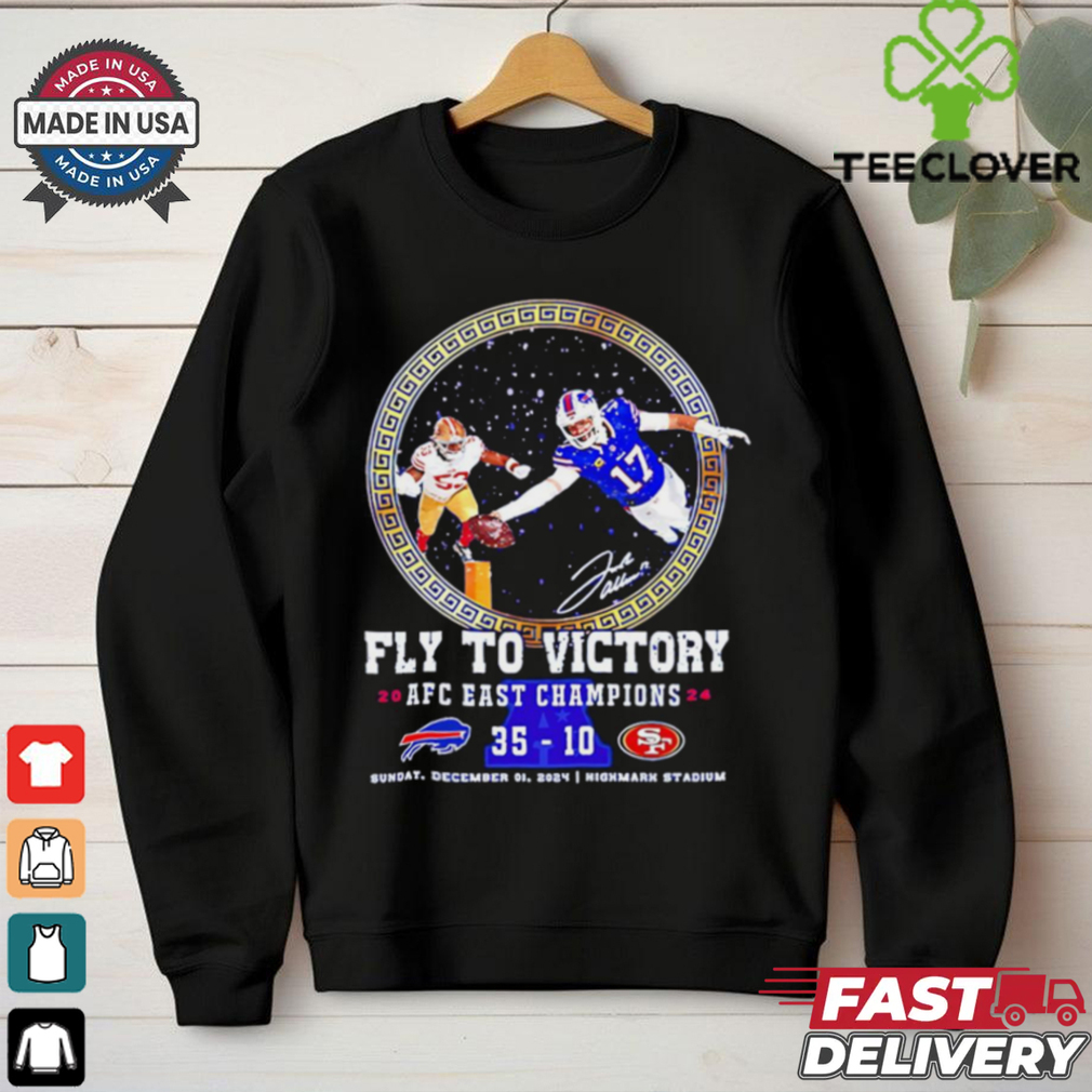 Buffalo Bills Fly To Victory 2024 AFC East Champions Bills 35 10 49ers shirt Buffalo Bills Fly To Victory 2024 AFC East Champions Bills 35 10 49ers shirt