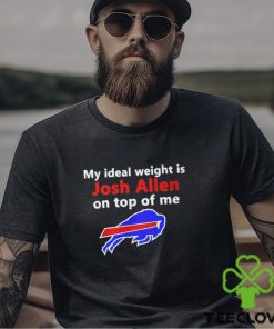 Buffalo Bills My Ideal Weight Is Josh Allen On Top Of Me Shirt