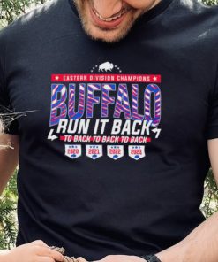 Buffalo Bills Run It Back Eastern Division Champions to back to back to back hoodie, sweater, longsleeve, shirt v-neck, t-shirt