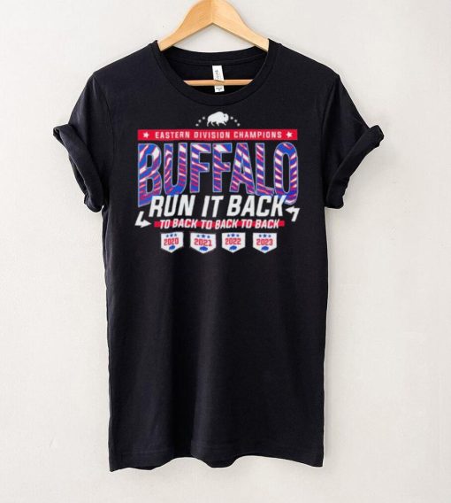 Buffalo Bills Run It Back Eastern Division Champions to back to back to back hoodie, sweater, longsleeve, shirt v-neck, t-shirt