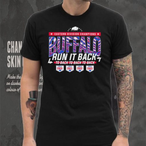 Buffalo Bills Run It Back Eastern Division Champions to back to back to back hoodie, sweater, longsleeve, shirt v-neck, t-shirt