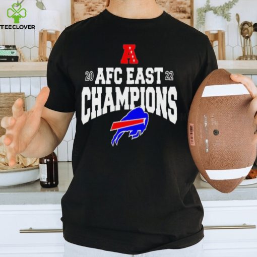 Buffalo Bills Wins Champions 2022 AFC East Champions Shirt t hoodie, sweater, longsleeve, shirt v-neck, t-shirt