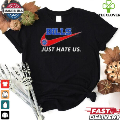 Buffalo Bills X Nike Just Hate Us hoodie, sweater, longsleeve, shirt v-neck, t-shirt