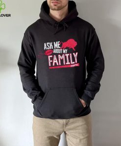 Buffalo Bills ask me about my family mafia hoodie, sweater, longsleeve, shirt v-neck, t-shirt