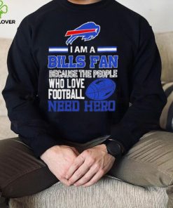 Buffalo Bills fan because the people who love Football need hero SVG Shirt