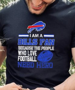 Buffalo Bills fan because the people who love Football need hero SVG Shirt