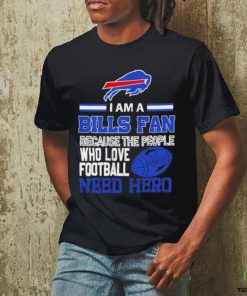 Buffalo Bills fan because the people who love Football need hero SVG T shirt