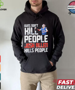 Buffalo Bills guns don’t kill people Josh Allen kills people shirt 1 Buffalo Bills guns don’t kill people Josh Allen kills people shirt