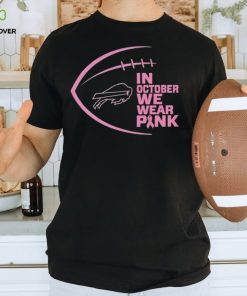 Buffalo Bills in October we wear pink Breast Cancer Awareness hoodie, sweater, longsleeve, shirt v-neck, t-shirt