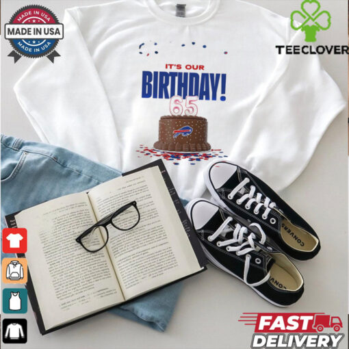 Buffalo Bills it’s our birthday 65 shirt