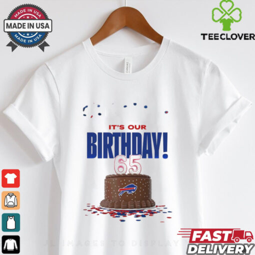Buffalo Bills it’s our birthday 65 shirt