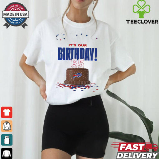Buffalo Bills it’s our birthday 65 shirt