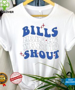 Buffalo Bills make me want to shout hoodie, sweater, longsleeve, shirt v-neck, t-shirt