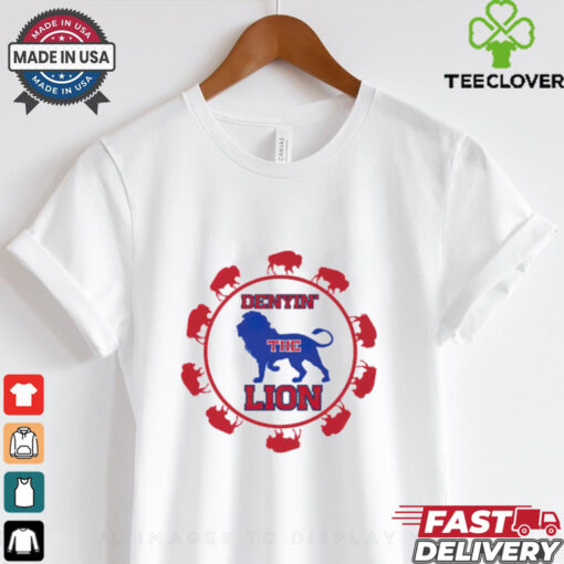 Buffalo Bills shirt Denyin’ the Lion