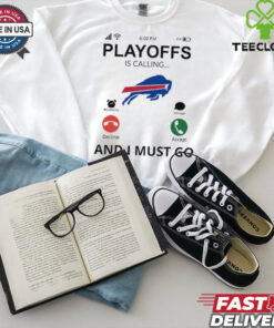 Buffalo Bills shirt  Playoff Is Calling And I Must Go  for Fans