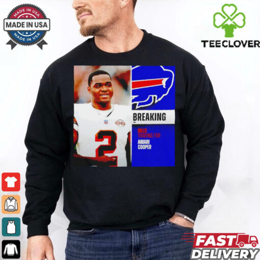 Buffalo Bills trading for Amari Cooper hoodie, sweater, longsleeve, shirt v-neck, t-shirt