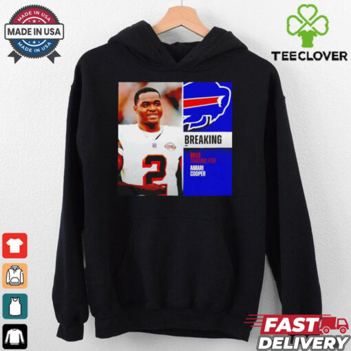 Buffalo Bills trading for Amari Cooper hoodie, sweater, longsleeve, shirt v-neck, t-shirt