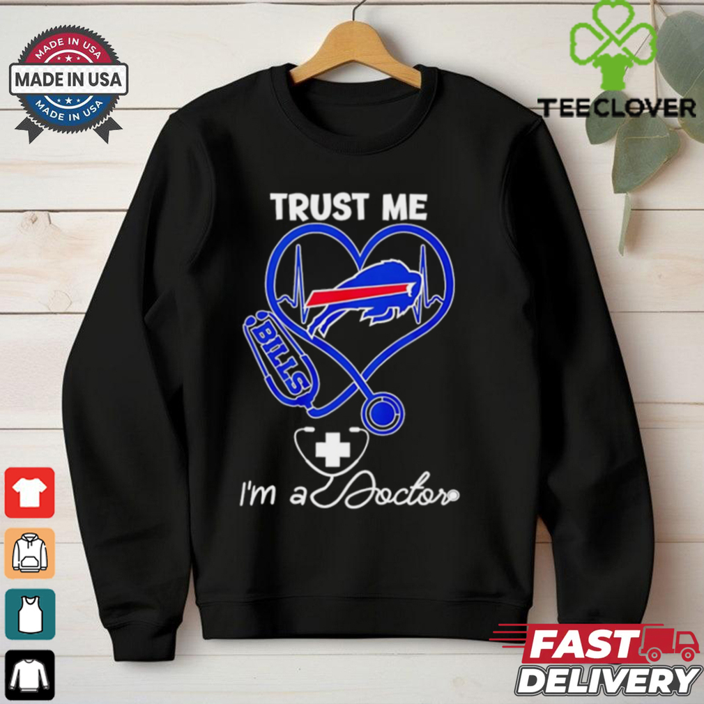 Buffalo Bills trust me I’m a doctor shirt Buffalo Bills trust me I’m a doctor shirt